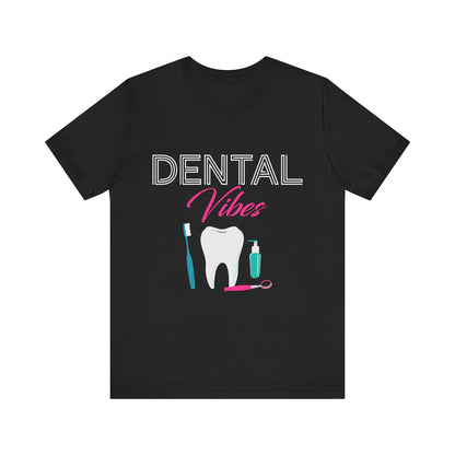 Dental Vibes Tee