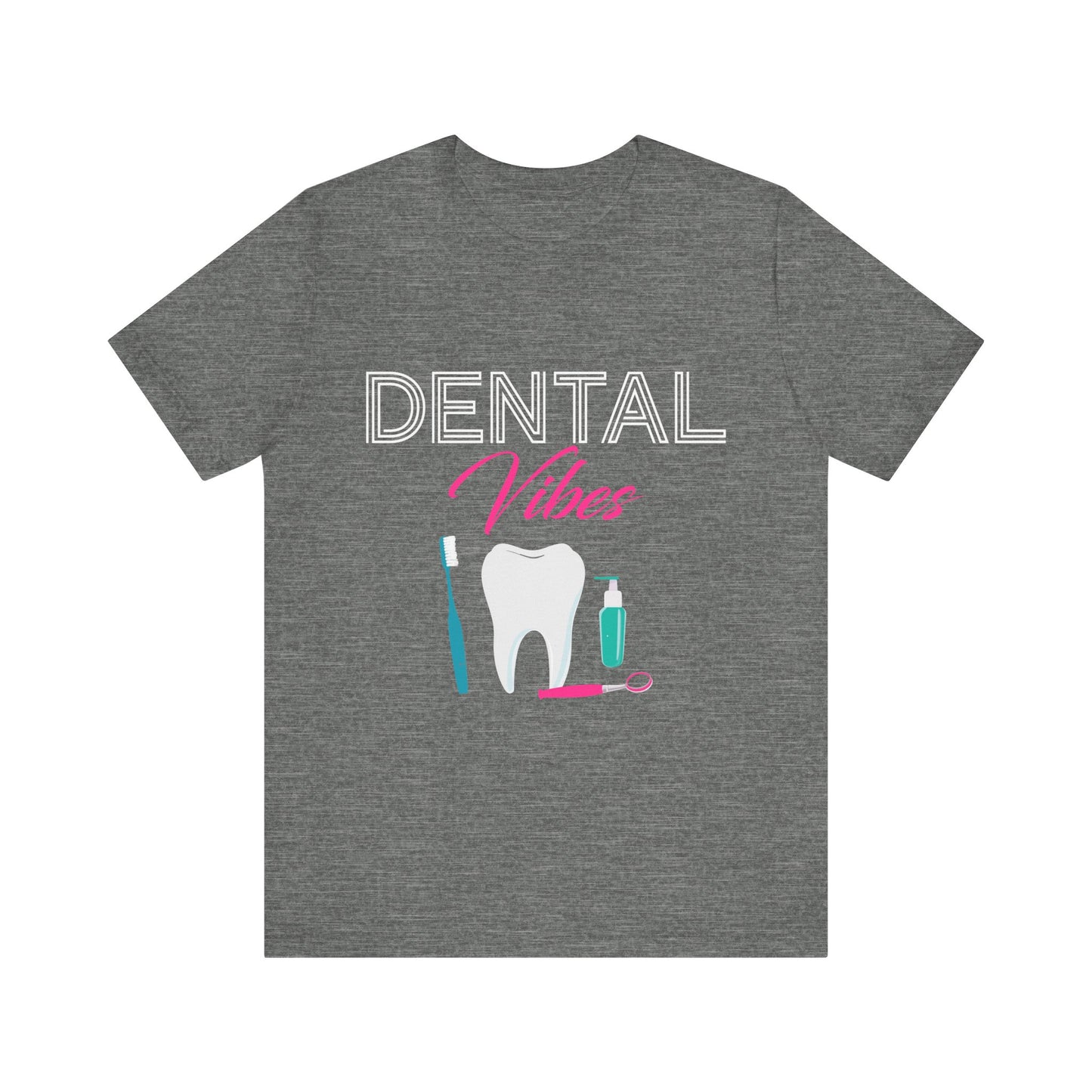 Dental Vibes Tee