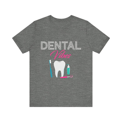 Dental Vibes Tee